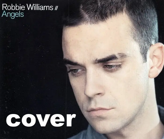 Angels by Robbie Williams cover